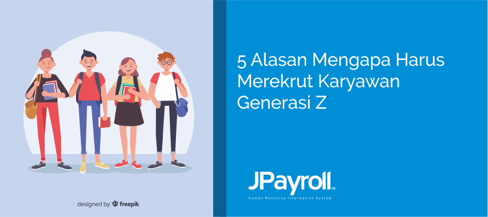 5 Alasan Mengapa Harus Merekrut Karyawan Generasi Z