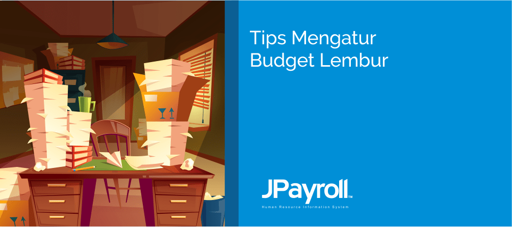 Tips Mengatur Budget Lembur